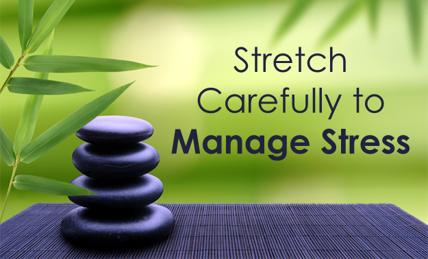 Manage stress: