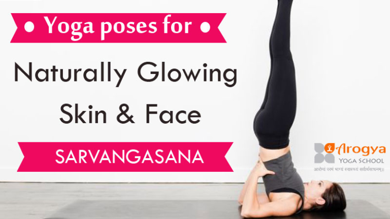 6 Yoga poses for Naturally Glowing Skin and Face