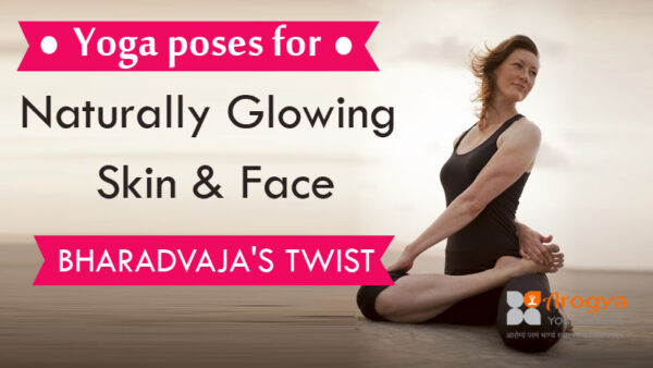 6 Yoga poses for Naturally Glowing Skin and Face