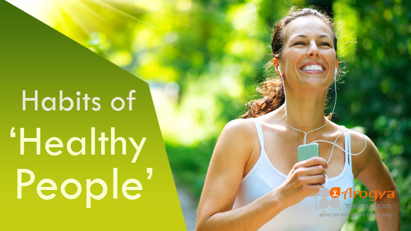 10 Habits of Super Healthy and Fit People