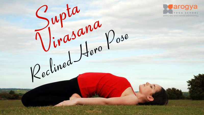 Supta Virasana - Reclining Hero Posture | Prana Yoga