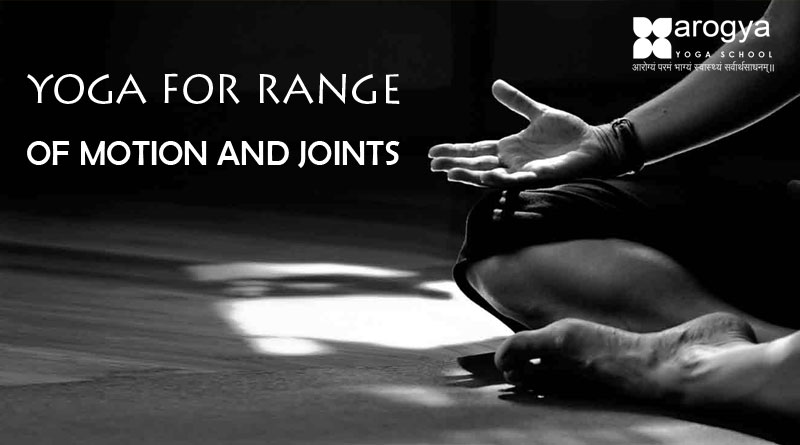YOGA FOR RANGE OF MOTION AND JOINTS