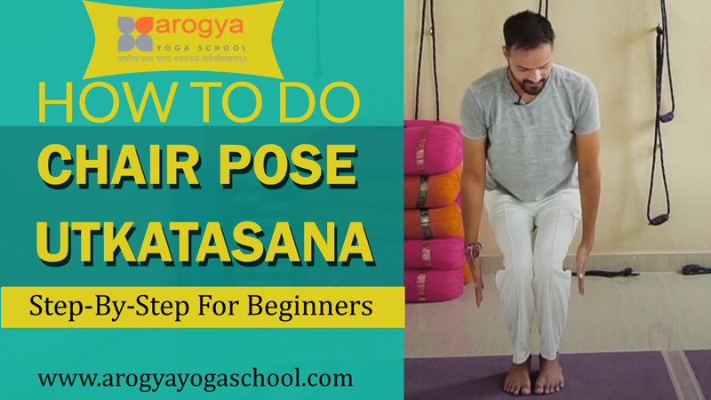 How to do Chair pose Utkatasana