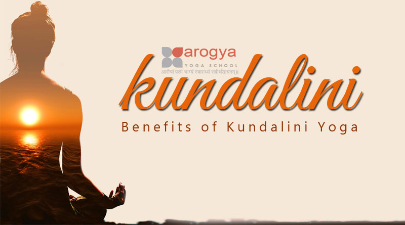 kundalini Yoga - 7 Benefits of Kundalini Yoga 