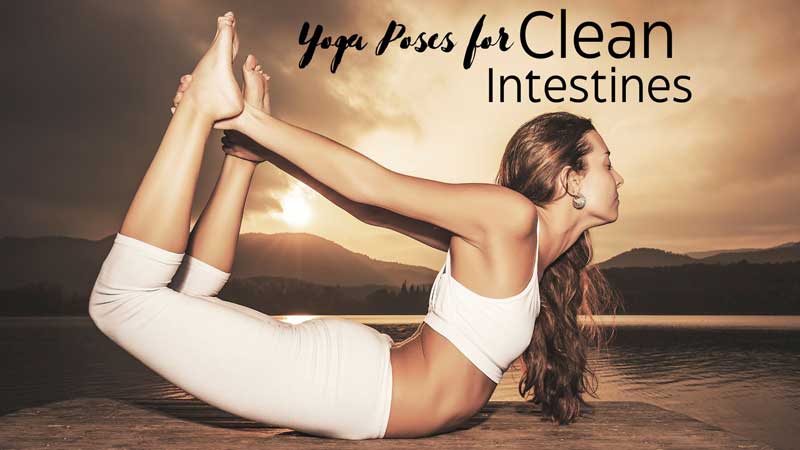 Yoga Poses for Clean Intestines