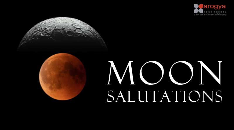 Moon salutations