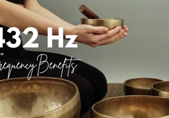 432 Hz Frequency Benefits