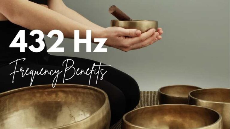 432 Hz Frequency Benefits
