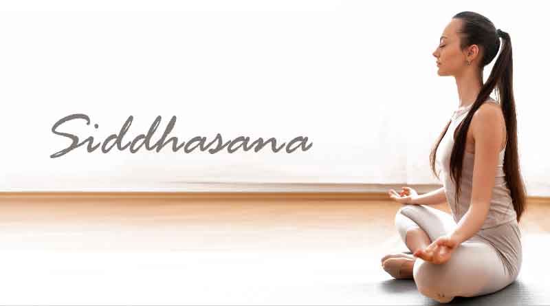 Meaning and Significance of Siddhasana - Siddhasana Benefits