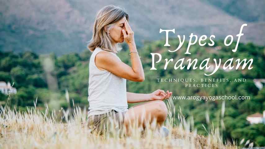 10 Types of Pranayam : Techniques, Benefits, and Practices